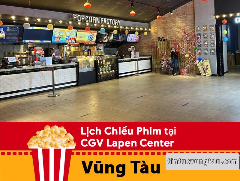 Lịch chiếu phim CGV Lapen Center Vũng Tàu