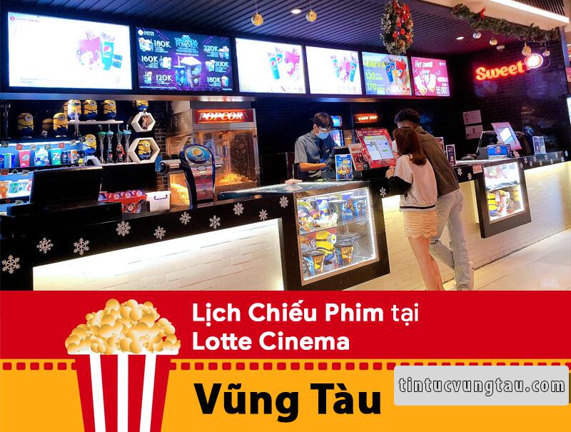 Lịch Chiếu Phim tại Lotte Cimena Vũng Tàu