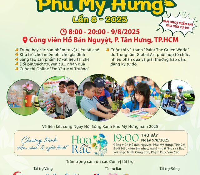  Ngày hội sống xanh Phú Mỹ Hưng: Câu chuyện Hoa và Rác